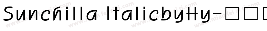 Sunchilla ItalicbyHy字体转换